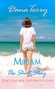 Miriam - The Short Story - Dana Terry