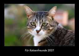 Cover-Bild zum Titel 'Für Katzenfreunde 2027 Fotokalender DIN A3' von 'Tobias Becker'