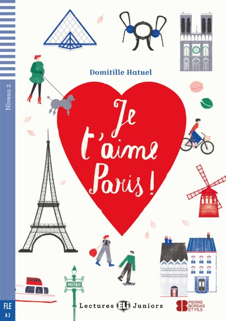 Je t'aime Paris ! - Domitille Hatuel