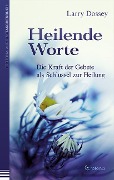 Cover-Bild zum Titel 'Heilende Worte' von 'Larry Dossey'
