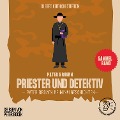 Cover-Bild zum Titel 'Priester und Detektiv (Pater Brown Kriminalgeschichten)' von 'Gilbert Keith Chesterton'
