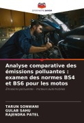Cover-Bild zum Titel 'Analyse comparative des émissions polluantes : examen des normes BS4 et BS6 pour les motos' von 'Tarun Sonwani, Gulab Sahu, Rajendra Patel'