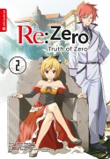 Cover-Bild zum Titel 'Re:Zero - Truth of Zero 02' von 'Tappei Nagatsuki, Daichi Matuse'