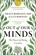 Cover-Bild zum Titel 'Out of Our Minds: 25th Anniversary Edition' von 'Kate Robinson, Ken Robinson'