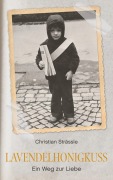 Cover-Bild zum Titel 'Lavendelhonigkuss' von 'Christian Strässle'