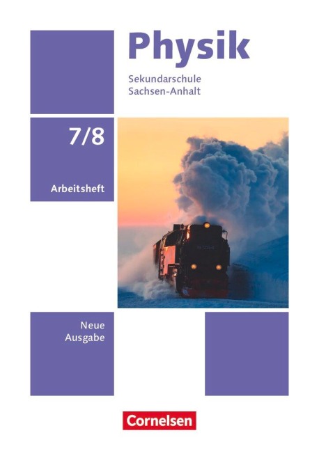 Physik 7./8. Schuljahr. Sachsen-Anhalt - Arbeitsheft - 