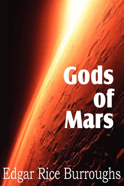 Gods of Mars - Edgar Rice Burroughs