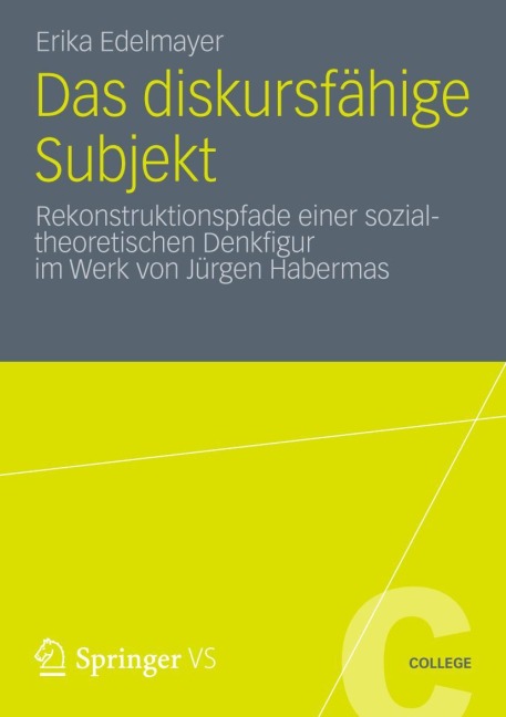 Das diskursfähige Subjekt - Erika Edelmayer