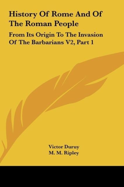 History Of Rome And Of The Roman People - Victor Duruy