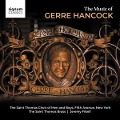 The Music of Gerre Hancock - Filsell/The St. Thomas Choir of Men and Boys