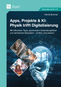 Cover-Bild zum Titel 'Apps, Projekte & KI: Physik trifft Digitalisierung' von 'Patrick Bronner'