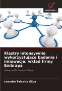 Cover-Bild zum Titel 'Klastry intensywnie wykorzystuj¿ce badania i innowacje: wk¿ad firmy Embrapa' von 'Leandro Teixeira Silva'