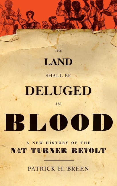 Land Shall Be Deluged in Blood - Patrick H Breen