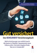 Cover-Bild zum Titel 'Gut versichert. Das KONSUMENT-Versicherungsbuch' von 'Susanne Spreitzer'