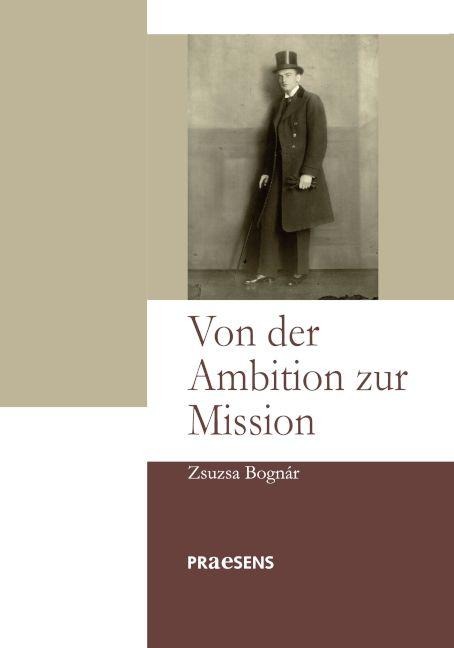 Von der Ambition zur Mission - Zsuzsa Bognár