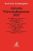 Aktuelle Wirtschaftsgesetze 2025 - 