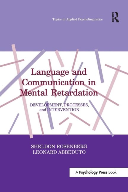 Language and Communication in Mental Retardation - Sheldon Rosenberg, Leonard Abbeduto