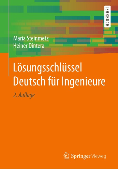 Lösungsschlüssel Deutsch für Ingenieure - Heiner Dintera, Maria Steinmetz