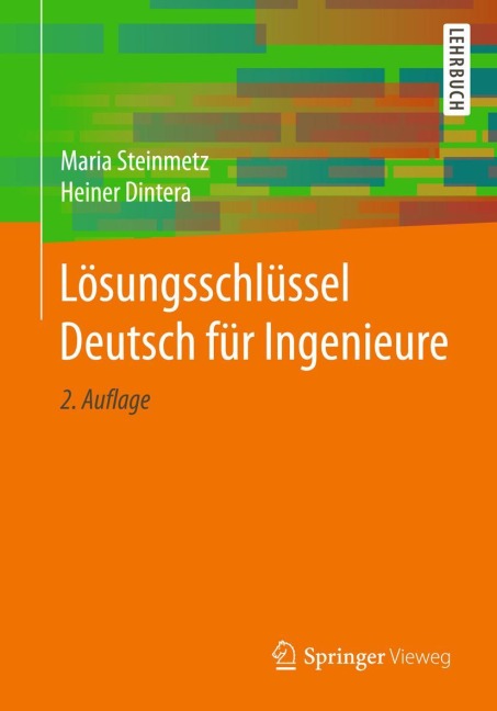 Lösungsschlüssel Deutsch für Ingenieure - Heiner Dintera, Maria Steinmetz