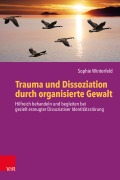 Cover-Bild zum Titel 'Trauma und Dissoziation durch organisierte Gewalt' von 'Sophie Winterfeld'
