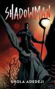 Cover-Bild zum Titel 'Shadowman' von 'Shola Adedeji'