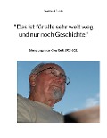 Cover-Bild zum Titel '"Das ist für alle sehr weit weg und nur noch Geschichte."' von 'Waltraud Rusch'