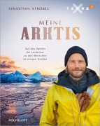 Cover-Bild zum Titel 'Meine Arktis' von 'Sebastian Ströbel'