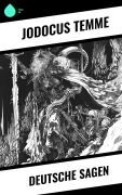 Cover-Bild zum Titel 'Deutsche Sagen' von 'Jodocus Temme'