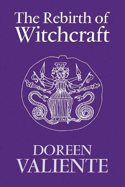The Rebirth of Witchcraft - Doreen Valiente
