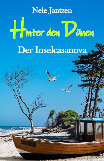 Hinter den Dünen - Der Inselcasanova - Nele Jantzen