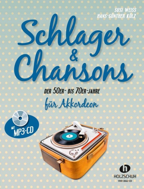 Schlager & Chansons der 50er- bis 70er- Jahre. Mit MP3-CD - Hans-Günther Kölz, Susi Weiss