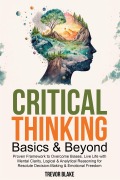 Cover-Bild zum Titel 'Critical Thinking Basics & Beyond' von 'Trevor Blake'
