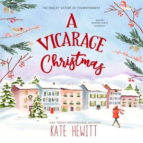 A Vicarage Christmas Lib/E: A Holley Sisters of Thornthwaite Romance - Kate Hewitt