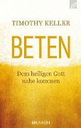 Beten - Timothy Keller