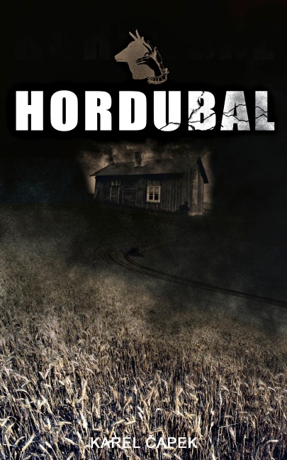 Hordubal - Karel Capek