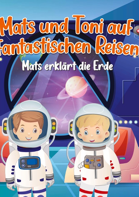 Mats & Toni auf fantastischen Reisen - Simon Andre Regling