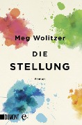 Cover-Bild zum Titel 'Die Stellung' von 'Meg Wolitzer'