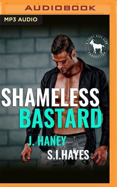 Shameless Bastard - J. Haney, S I Hayes, Hero Club