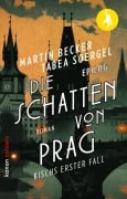Cover-Bild zum Titel 'Die Schatten von Prag' von 'Martin Becker, Tabea Soergel'