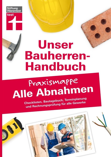 Bauherren-Praxismappe Alle Abnahmen - Rüdiger Krisch