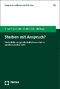 Sterben mit Anspruch? - 