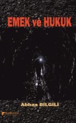 Cover-Bild zum Titel 'Emek ve Hukuk' von 'Abbas Bilgili'