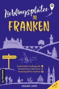 Cover-Bild zum Titel 'Lieblingsplätze in Franken' von 'Friederike Schmöe'