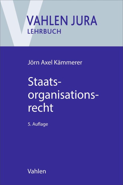 Staatsorganisationsrecht - Jörn Axel Kämmerer