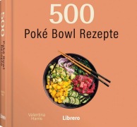 Cover-Bild zum Titel '500 Poké Bowls Rezepte' von 'Valentina Harris'