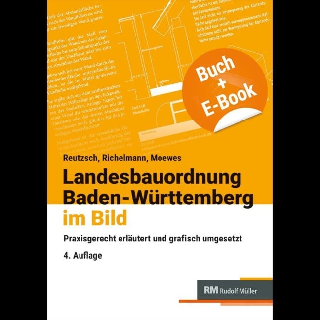 Landesbauordnung Baden-Württemberg im Bild - mit E-Book (PDF) - Alfred Reutzsch, Udo Moewes, Dirk Richelmann