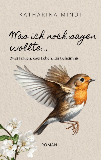 Was ich noch sagen wollte... - Katharina Mindt