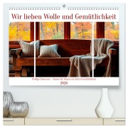 Wir lieben Wolle und Gemütlichkeit (hochwertiger Premium Wandkalender 2026 DIN A2 quer), Kunstdruck in Hochglanz - Bianca Mehruns