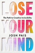 Cover-Bild zum Titel 'Lose Your Mind' von 'Josh Pais'