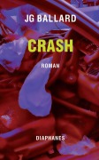 Cover-Bild zum Titel 'Crash' von 'J. G. Ballard'